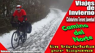 Cicloturismo  Viaje de Invierno 2019  Camino del Norte en bicicleta  remake [upl. by Nyrhtak]