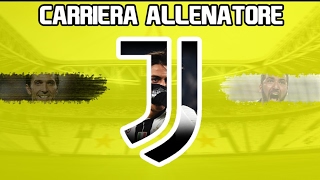 CARRIERA ALLENATORE JUVENTUS  1 [upl. by Novehc]