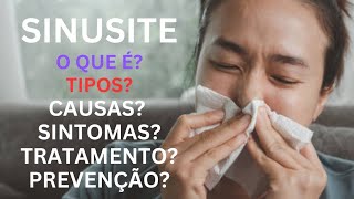 SAIBA COMO LIDAR COM A quotSINUSITEquot SINTOMAS CAUSAS PREVENÇÃO E TRATAMENTO [upl. by Teteak]