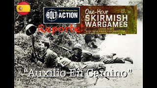 BOLT ACTION  ONEHOUR SKIRMISH Wargames  Auxilio En El Camino reporte [upl. by Akcimahs]