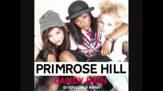 PRIMROSE HILL  Candy Rain DJ Soulchild Remix OFFICIAL REMIX [upl. by Kayla]