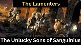 The Lamenters And Their Misfortune  Warhammer 40k [upl. by Ettennat829]