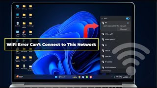 How to Fix WiFi “Can’t Connect to This Network” Error on Windows 11 [upl. by Ahsinik]