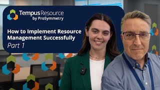 How to Successfully Implement a Resource Management Process and Drive Business Change Part 1 of 2 [upl. by Dickey]