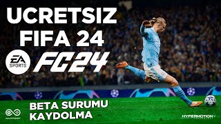 ÜCRETSİZ FİFA 2024  EA FC 24 BETA SÜRÜMÜ KAYDOLMA  FİFA 24 DEMO SÜRÜMÜ KAYIT OLMA [upl. by Rohpotsirhc]