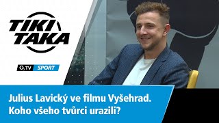 Julius Lavický se vrátí ve filmu Vyšehrad Koho všeho tvůrci urazili [upl. by Consuelo]