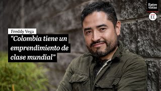 Freddy Vega quotÉxito es cuando lo que uno hace eleva la calidad de vida de otrosquot  El Espectador [upl. by Yaya]