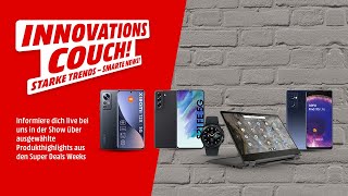 LIVE Die MediaMarkt Innovationscouch  Super Deal Weeks [upl. by Enida]