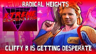 Radical Heights A testamnent to Cliffy Bs desperation [upl. by Sayce]