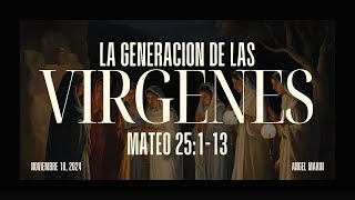 La Generacion de las Virgenes  Bilingual  Angel Marin  Cielos Abiertos Promesa De Dios [upl. by Atsirtal169]