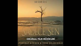 Sadece Sen Film Müzikleri  Dokunuş  Yıldıray Gürgen amp Cenk Çelebioğlu [upl. by Bluefield]