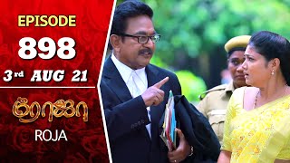 ROJA Serial  Episode 898  3rd Aug 2021  Priyanka  Sibbu Suryan  Saregama TV Shows Tamil [upl. by Einnel]