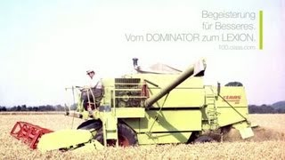 Begeisterung für Besseres Vom DOMINATOR zum LEXION  100 Jahre CLAAS  100claascom [upl. by Idoc54]