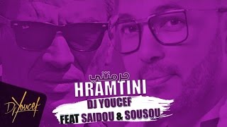 DJ Youcef Ft Saidou amp Sousou  Hramtini  جمل اغنية ممكن تسمعها [upl. by Marysa]