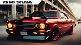 2025 Ford Fairlane is Back And It’s a Game Changer [upl. by Gothard]