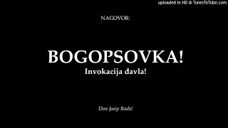 BOGOPSOVKA Invokacija đavla [upl. by Yettie960]