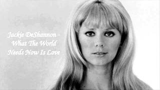 Jackie DeShannon  What The World Needs Now Is Love [upl. by Windsor]