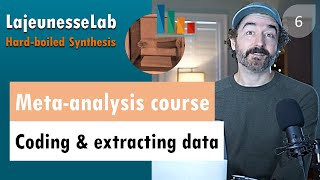 Lecture 6  coding and extracting data for metaanalysis  HardBoiled Synthesis Fall 2020 [upl. by Harte]