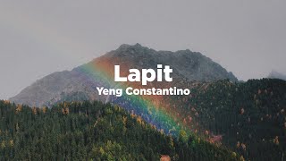 Lapit  Yeng Constantino Lyrics [upl. by Plume]