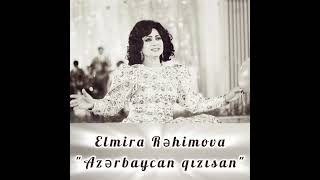 Elmira Rehimova quotAzerbaycan qizisanquot [upl. by Allegna]