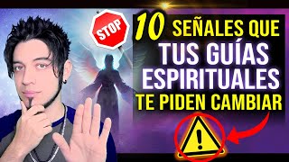 10 señales  Tus GUÍAS ESPIRITUALES te piden cambio y transformación [upl. by Romeon112]