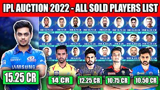 IPL Auction 2022 ALL SOLD Players FULL List [upl. by Shig42]