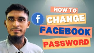 কিভাবে ফেসবুক এর পাসওয়ার্ড পরিবর্তন করবেন How to change facebook password [upl. by Allwein]