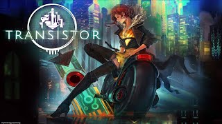 Transistor Full Game Walkthrough  No Commentary [upl. by Sacrod979]