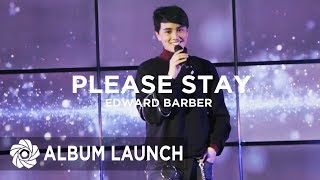 Edward Barber  Please Stay  MayWard Album Launch [upl. by Erodaeht]