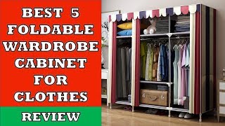 Best 5 Foldable Wardrobe Cabinets for Clothes Storage  Review [upl. by Curr]