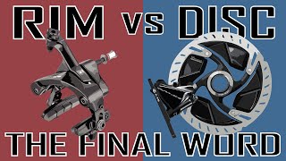 RIM VS DISC BRAKES  THE FINAL WORD [upl. by Petromilli]