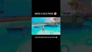 miss you old peak 🥺🥀 ــــــــــــــہہہـ٨ـــ٨ ❤️‍🔥shortsfeed freefire shortvideos [upl. by Cahn207]