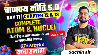 Complete Atom amp Nuclei Class 12 in One Shot  CBSE 2024  चाणक्यनीति 5O  Sachin sir [upl. by Reltuc]