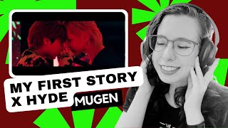 Oh my  MY FIRST STORY x HYDE Mugen Reaction [upl. by Manon4]