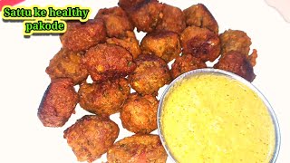 Sattu pakoda recipe  Healthy and crispy snacks in 5 min  Instant tasty pakoda [upl. by Latvina]