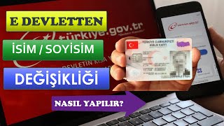 E DEVLETTEN İSİM SOYİSİM DEĞİŞİKLİĞİ NASIL YAPILIR [upl. by Giff]