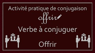 Conjugaison des verbes  Verbe Offrir [upl. by Erlandson]