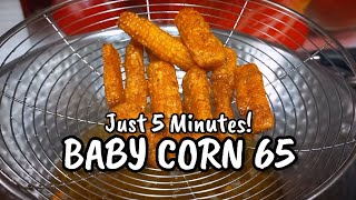 Must Try  Baby Corn 65 In Just 5 Minutes😋 [upl. by Enecnarf]