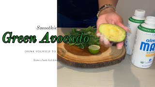 Green Avocado Smoothie [upl. by Sheryle]