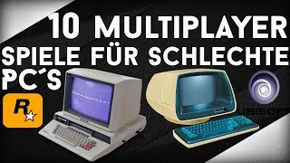 10 Multiplayer Spiele die auf JEDEM SCHLECHTEN PC laufen  Deutsch 2018 [upl. by Somar507]