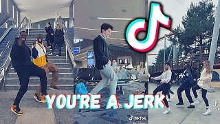 Youre A Jerk  Dance Challenge Compilation [upl. by Ahseihs240]