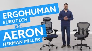 Eurotech Ergohuman vs Herman Miller Aeron Which is best for you [upl. by Lareena991]