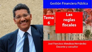 GESTION FINANCIERA PÚBLICA TEMA 6 LAS REGLAS FISCALES [upl. by Cayla]