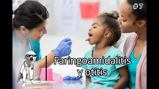 Faringoamigdalitis y otitis [upl. by Aratas116]