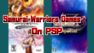 All Samurai WarriorsSengoku Musou Games on PSP [upl. by Atwater]