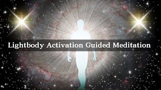 Lightbody Activation Guided Meditation [upl. by Tomlin]