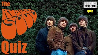 Revolver Beatles Channel Rubber Soul Quiz [upl. by Cody]