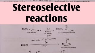 Stereoselectivity Reactions  MSc organic chemistry notes [upl. by Lyrak205]