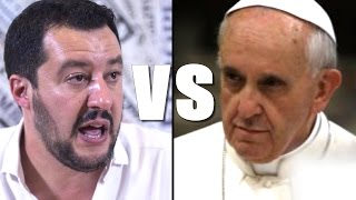 SALVINI ATTACCA PAPA FRANCESCO REPLICANDO ALLE PAROLE DEL PONTEFICE [upl. by Justina]