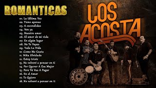 LOS ACOSTA MIX ROMANTICAS  LOS ACOSTA LO MEJOR EXITOS SUS MEJORES CANCIONES [upl. by Mildrid]